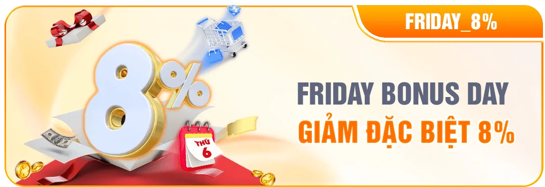 NEW88 FRIDAY BONUS DAY — GIẢM ĐẶC BIỆT 8%