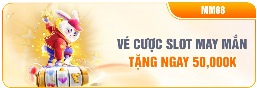 NEW88 VÉ CƯỢC SLOT MAY MẮN — TẶNG NGAY 50,000K (MM88)