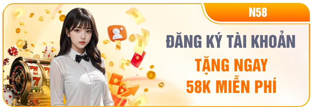 NEW88 ĐĂNG KÝ NGAY - NHẬN 58K MIỄN PHÍ